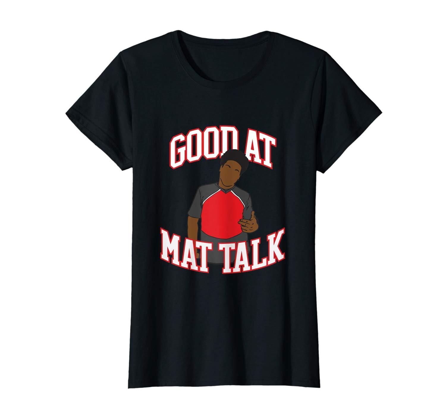 Good at Mat Talk Funny Cheerleading Cheerleader Gift T Shirt Apparel Good at Mat Talk Funny Cheerleading Cheerleader Gift T Shirt Apparel