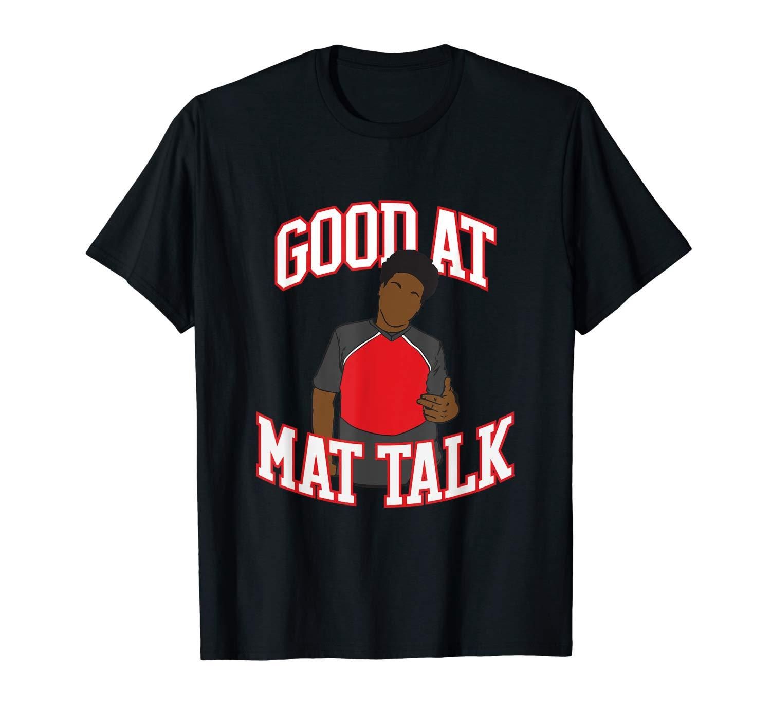 Good at Mat Talk Funny Cheerleading Cheerleader Gift T Shirt Apparel Good at Mat Talk Funny Cheerleading Cheerleader Gift T Shirt Apparel