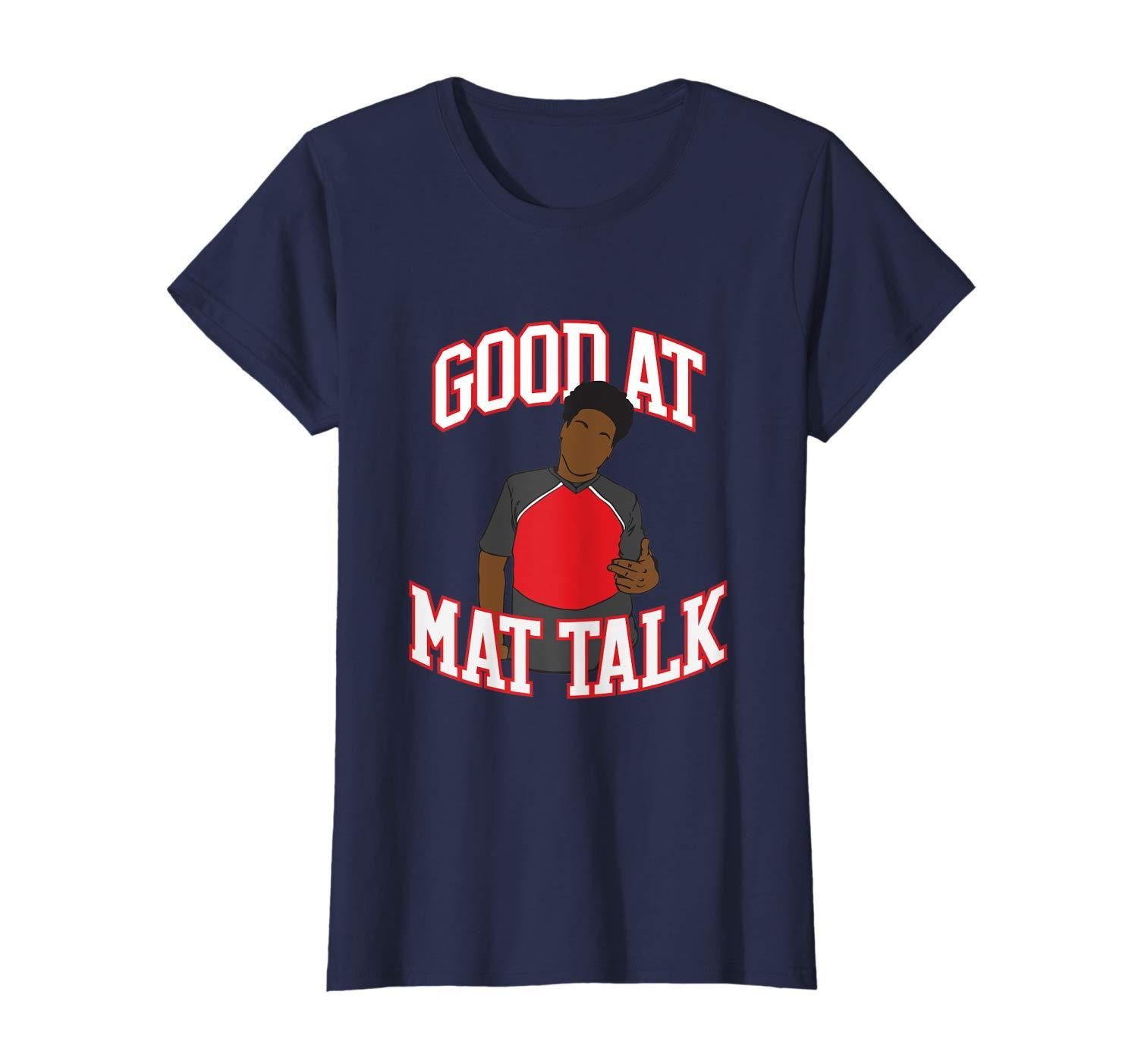 Good at Mat Talk Funny Cheerleading Cheerleader Gift T Shirt Apparel Good at Mat Talk Funny Cheerleading Cheerleader Gift T Shirt Apparel