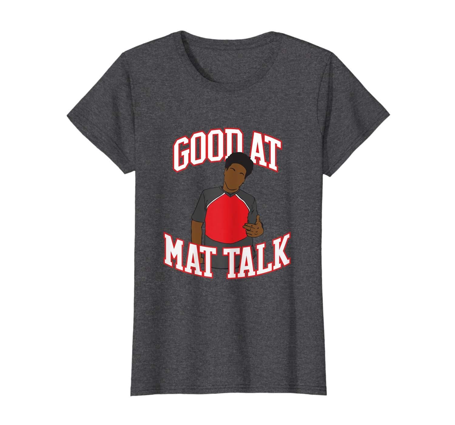 Good at Mat Talk Funny Cheerleading Cheerleader Gift T Shirt Apparel Good at Mat Talk Funny Cheerleading Cheerleader Gift T Shirt Apparel
