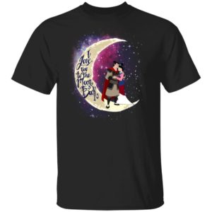 Valentine Mulan And Shang T shirt I Love You To The Moon And Back Shirt Apparel