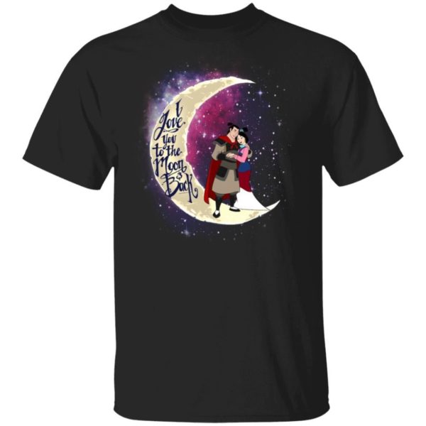 Valentine Mulan And Shang T shirt I Love You To The Moon And Back Shirt Uncategorized
