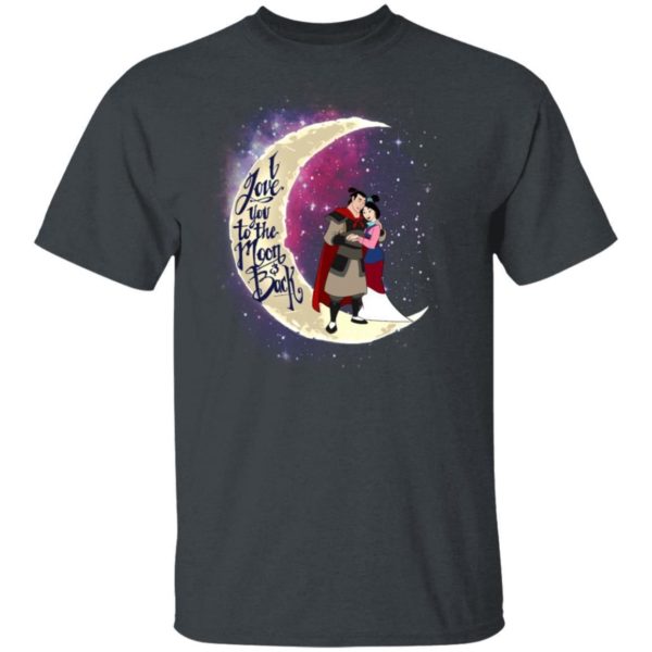 Valentine Mulan And Shang T shirt I Love You To The Moon And Back Shirt Apparel