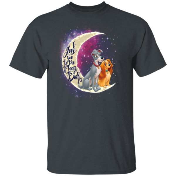 Valentine Lady And The Tramp T shirt I Love You To The Moon And Back Shirt Uncategorized