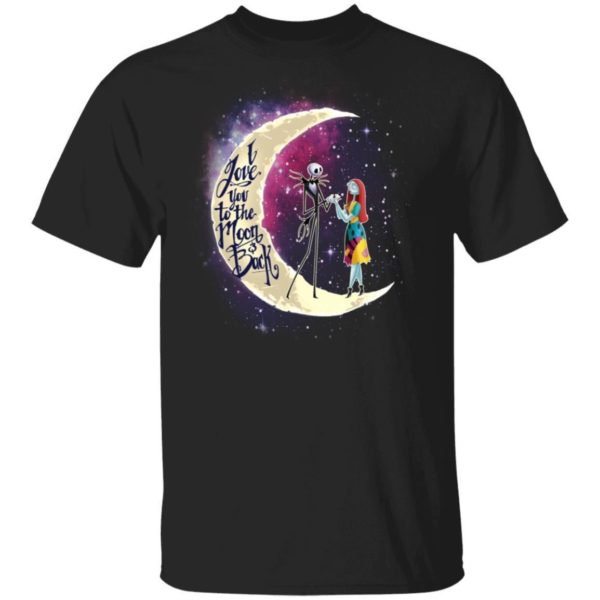 Valentine Jack Skellington And Sally T shirt I Love You To The Moon And Back Shirt Apparel