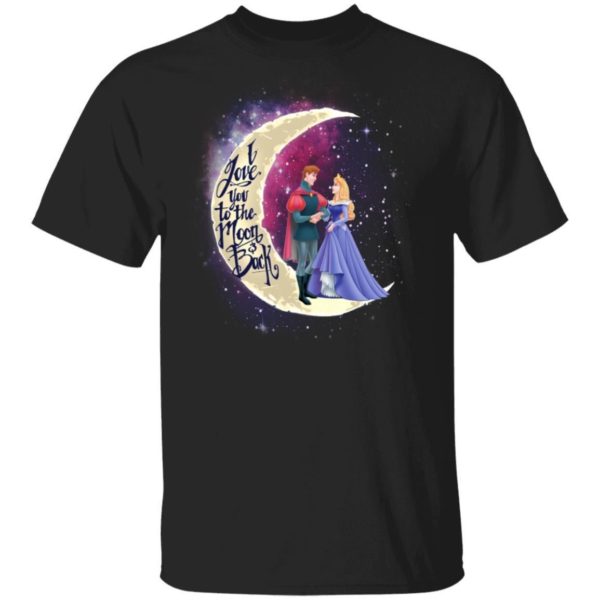 Valentine Princess Aurora And Prince Phillip T shirt I Love You To The Moon And Back Shirt Uncategorized