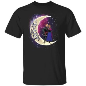 Valentine Anna And Kristoff T shirt I Love You To The Moon And Back Shirt Uncategorized