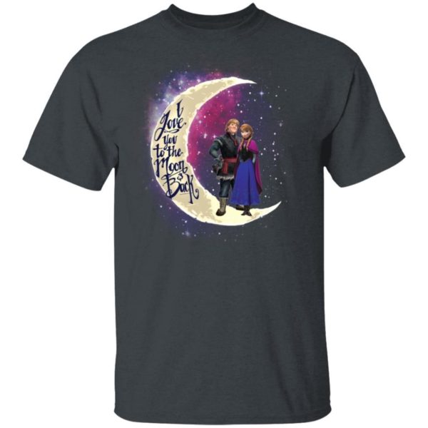 Valentine Anna And Kristoff T shirt I Love You To The Moon And Back Shirt Apparel