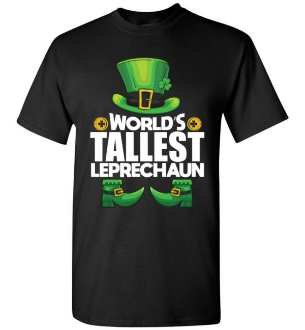 World’s Tallest Leprechaun St. Patrick’s T Shirt Apparel