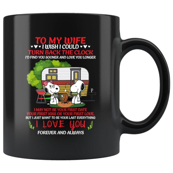 Snoopy Camping To My Wife I Wish I Could Turn Back The Clock Mug Cup Coffee Apparel