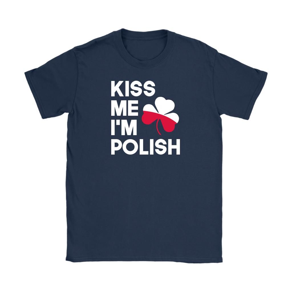 Kiss Me I'm Polish St. Patrick's Day Shirt Apparel Kiss Me I'm Polish St. Patrick's Day Shirt Apparel