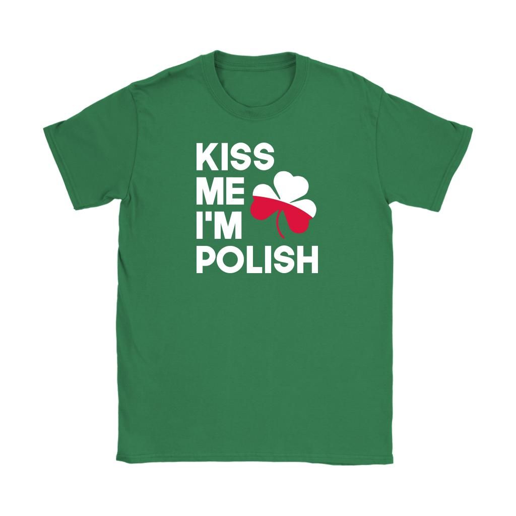 Kiss Me I'm Polish St. Patrick's Day Shirt Apparel Kiss Me I'm Polish St. Patrick's Day Shirt Apparel