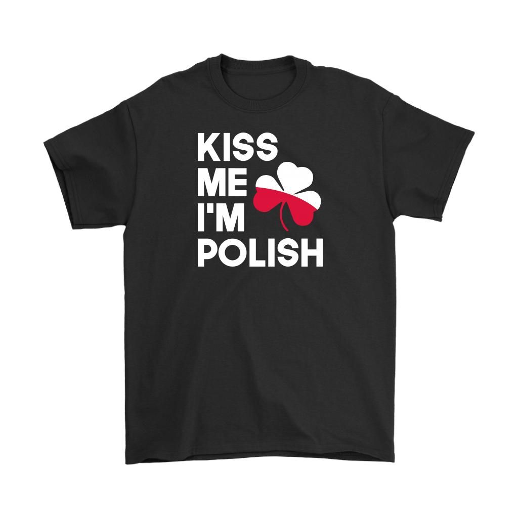 Kiss Me I'm Polish St. Patrick's Day Shirt Apparel Kiss Me I'm Polish St. Patrick's Day Shirt Apparel