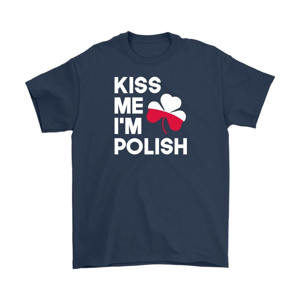 Kiss Me I'm Polish St. Patrick's Day Shirt Apparel Kiss Me I'm Polish St. Patrick's Day Shirt Apparel