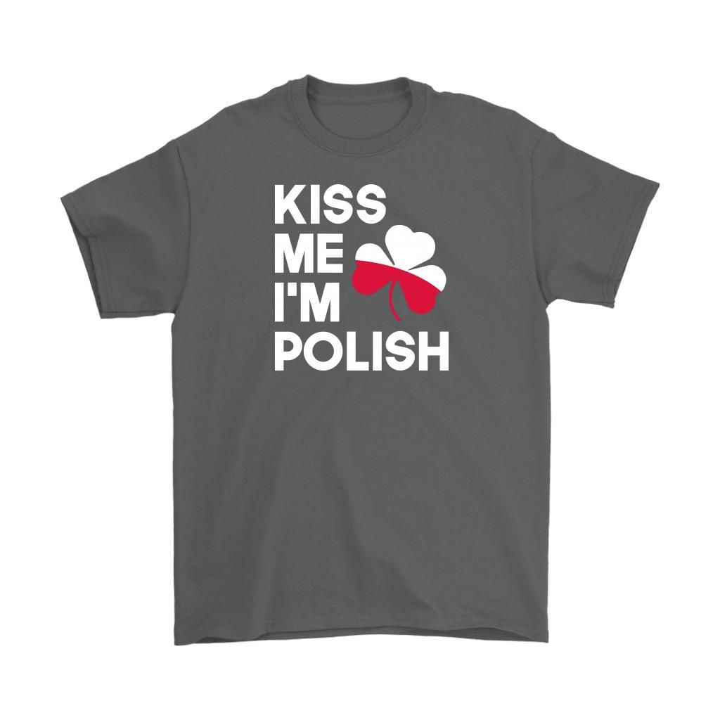 Kiss Me I'm Polish St. Patrick's Day Shirt Apparel Kiss Me I'm Polish St. Patrick's Day Shirt Apparel