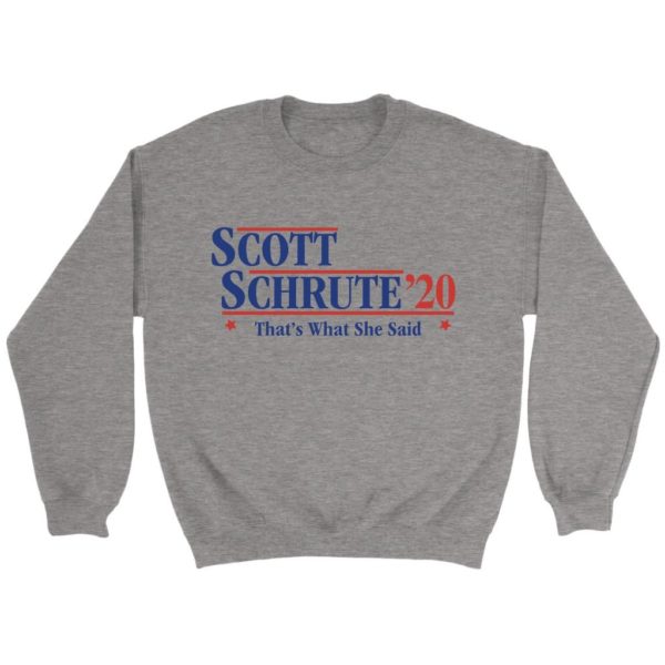 Scott Schrute 20 That's What She Said Sweatshirt Apparel