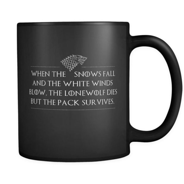 When The Snows Fall, And The White Winds Blow Coffee Mug Apparel