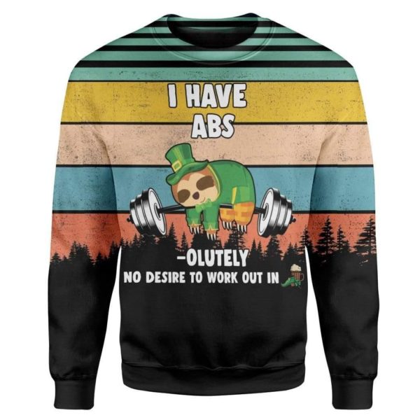 Sloth I Have ABS Absolutely Not Work Out In St. Patrick's Day 3D All Over Print Shirt Apparel