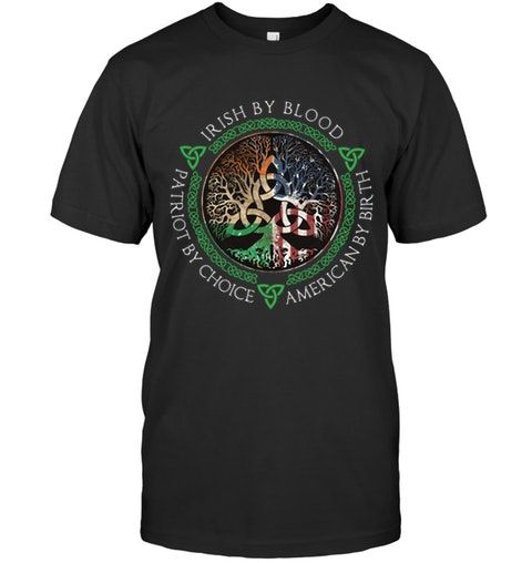 Irish By Blood Trees Of Life Shirt Apparel Irish By Blood Trees Of Life Shirt Apparel