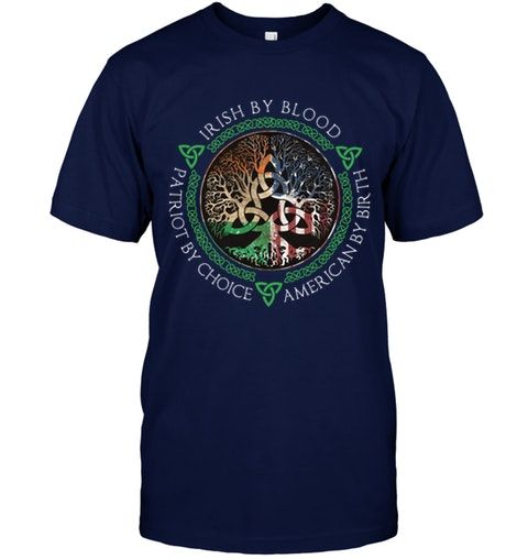 Irish By Blood Trees Of Life Shirt Apparel Irish By Blood Trees Of Life Shirt Apparel