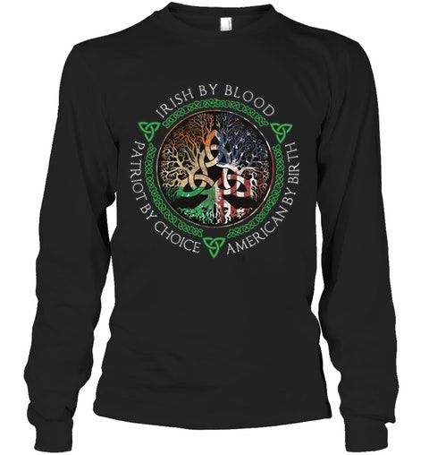 Irish By Blood Trees Of Life Shirt Apparel Irish By Blood Trees Of Life Shirt Apparel