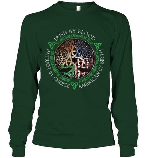 Irish By Blood Trees Of Life Shirt Apparel Irish By Blood Trees Of Life Shirt Apparel