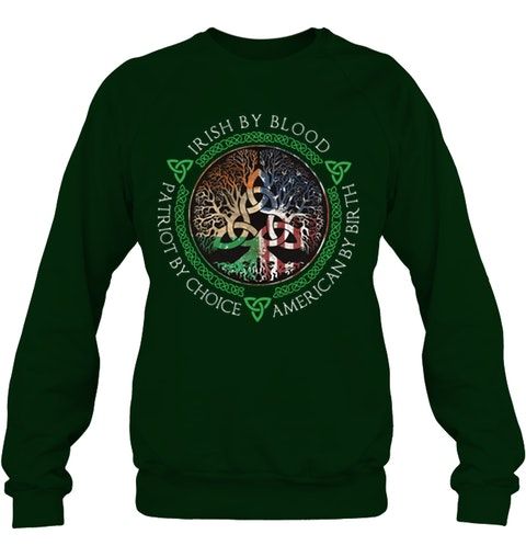 Irish By Blood Trees Of Life Shirt Apparel Irish By Blood Trees Of Life Shirt Apparel