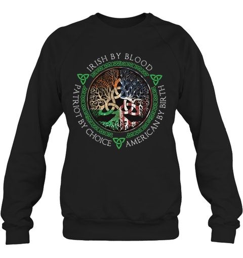 Irish By Blood Trees Of Life Shirt Apparel Irish By Blood Trees Of Life Shirt Apparel