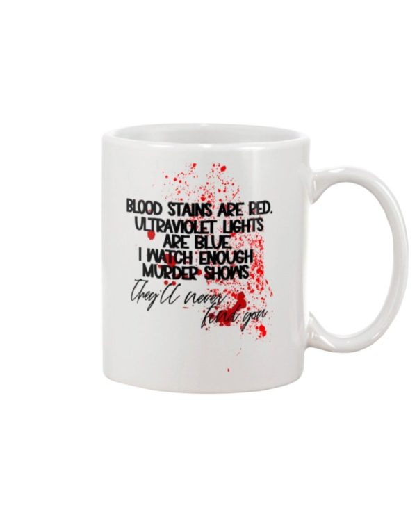 Blood Stains Are Red Shirt Apparel