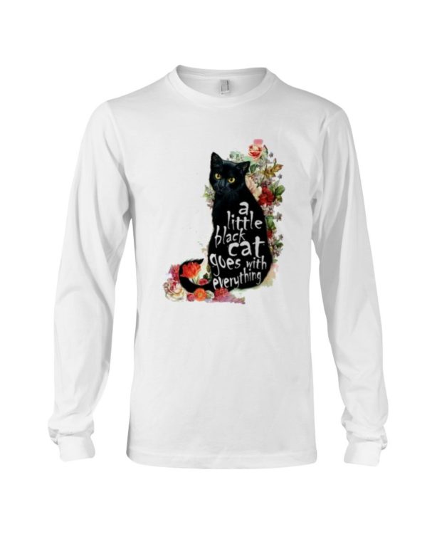 A Little Black Cat Goes With Everything Shirt Apparel