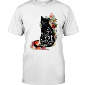 A Little Black Cat Goes With Everything Shirt Apparel