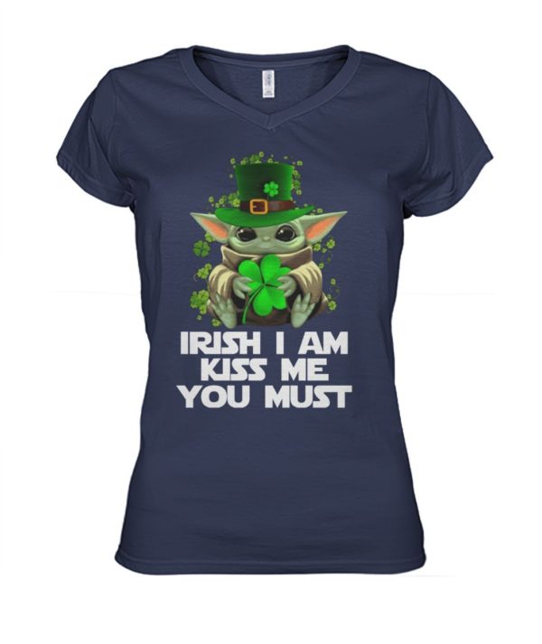 Baby Yoda Hug Irish Leaf Irish I Am Kiss Me You Must Happy Patrick's Day Shirt Apparel