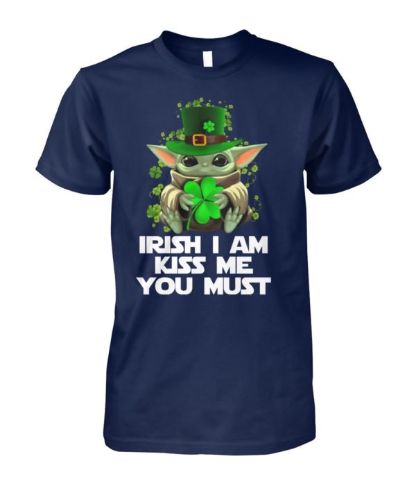 Baby Yoda Hug Irish Leaf Irish I Am Kiss Me You Must Happy Patrick's Day Shirt Apparel