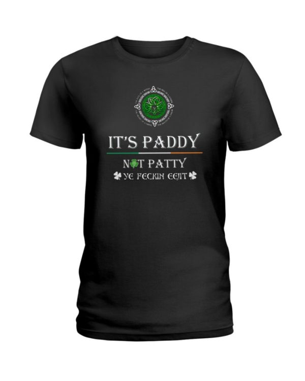 It's Paddy Not Patty Irish Shirt Apparel