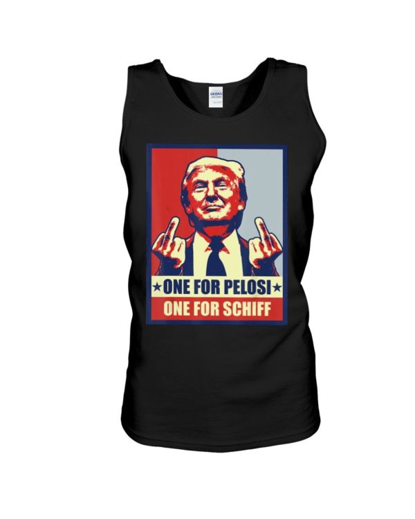 Donald Trump One For Pelosi One For Schiff Shirt Apparel