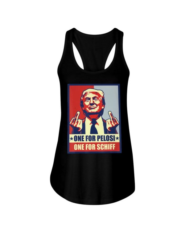 Donald Trump One For Pelosi One For Schiff Shirt Apparel