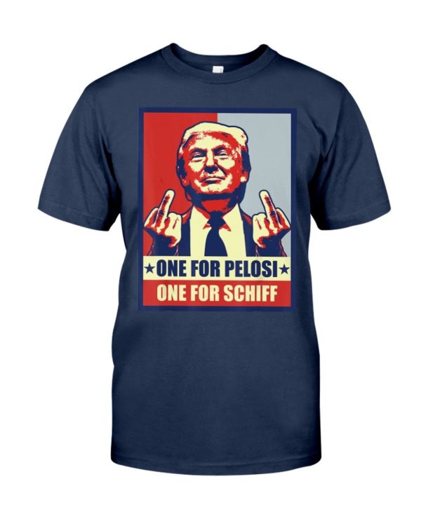 Donald Trump One For Pelosi One For Schiff Shirt Apparel