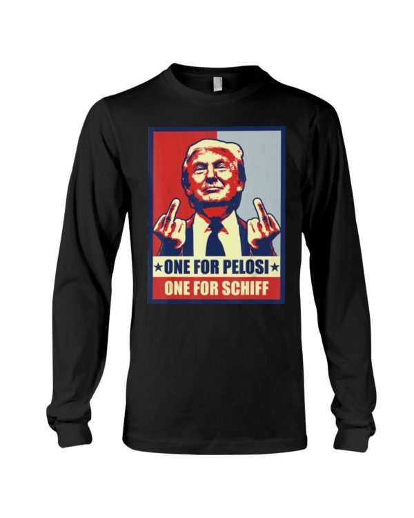 Donald Trump One For Pelosi One For Schiff Shirt Apparel