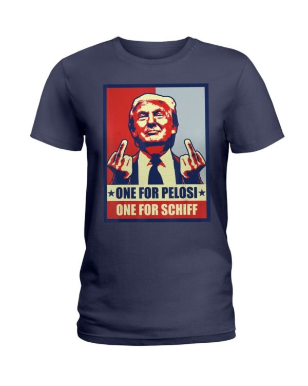 Donald Trump One For Pelosi One For Schiff Shirt Apparel