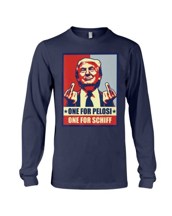 Donald Trump One For Pelosi One For Schiff Shirt Apparel