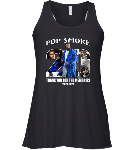 Pop Smoke Thank You For Your Memories 1999 2020 Shirt Apparel Pop Smoke Thank You For Your Memories 1999 2020 Shirt Apparel