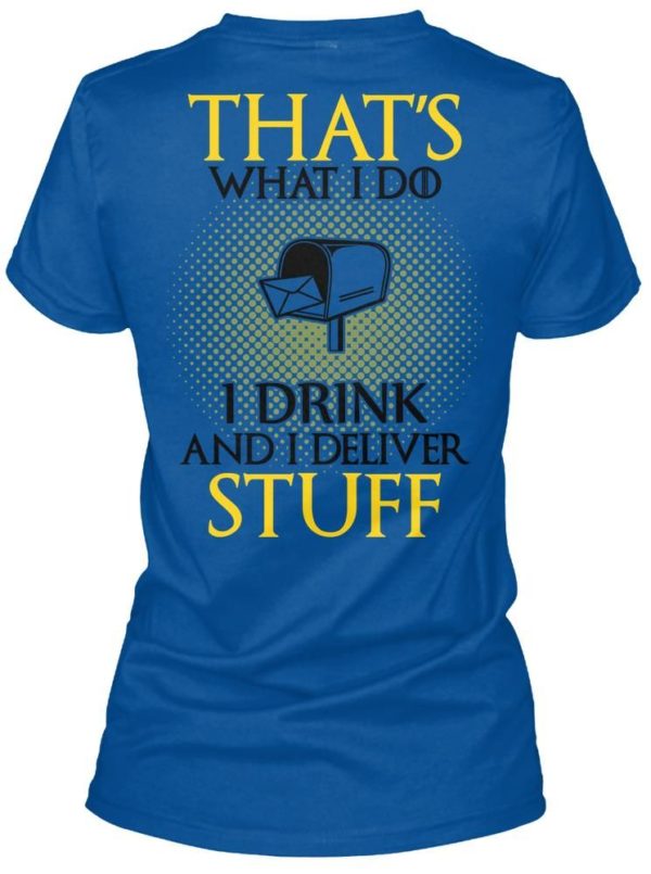 That Is What A Postal Worker Knows Things Shirt Apparel