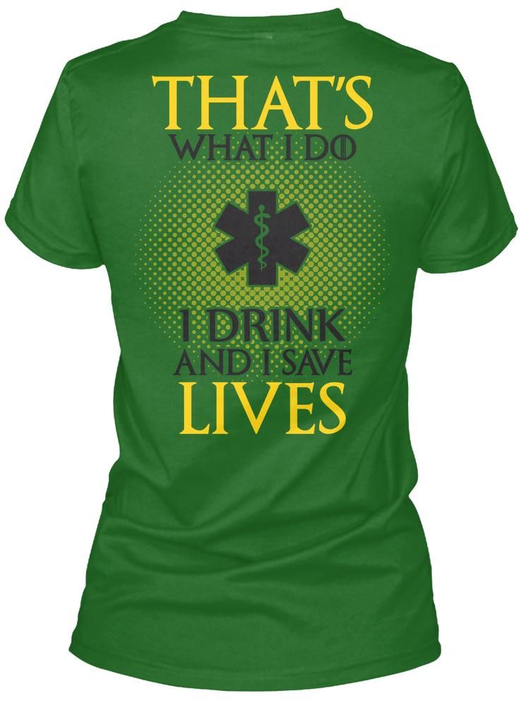 That's What An EMT Dink And Save Live & Knows Things Shirt Apparel That's What An EMT Dink And Save Live & Knows Things Shirt Apparel