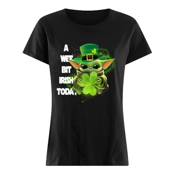 A Wee Bit Irish Today Shirt Apparel