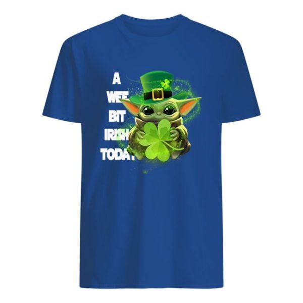 A Wee Bit Irish Today Shirt Apparel