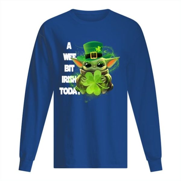 A Wee Bit Irish Today Shirt Apparel