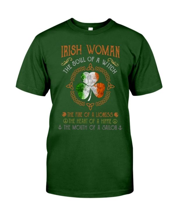 Irish Woman The Soul Of A Witch The Fire Of A Lioness Shirt Apparel