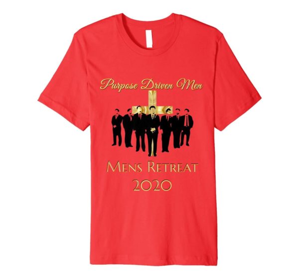 Purpose Driven Men Men's Retreat 2020 Shirt Apparel