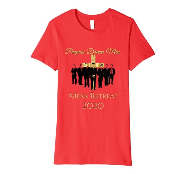 Purpose Driven Men Men's Retreat 2020 Shirt Apparel