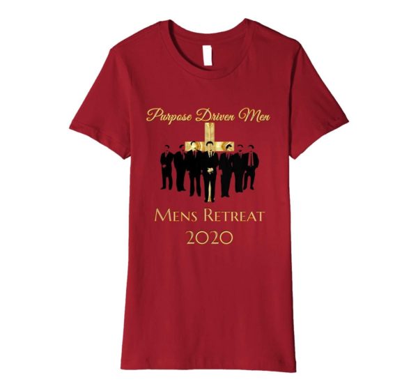 Purpose Driven Men Men's Retreat 2020 Shirt Apparel